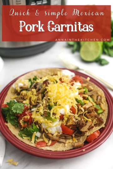 Instant Pot Mexican Pork Carnitas - Anna in the Kitchen